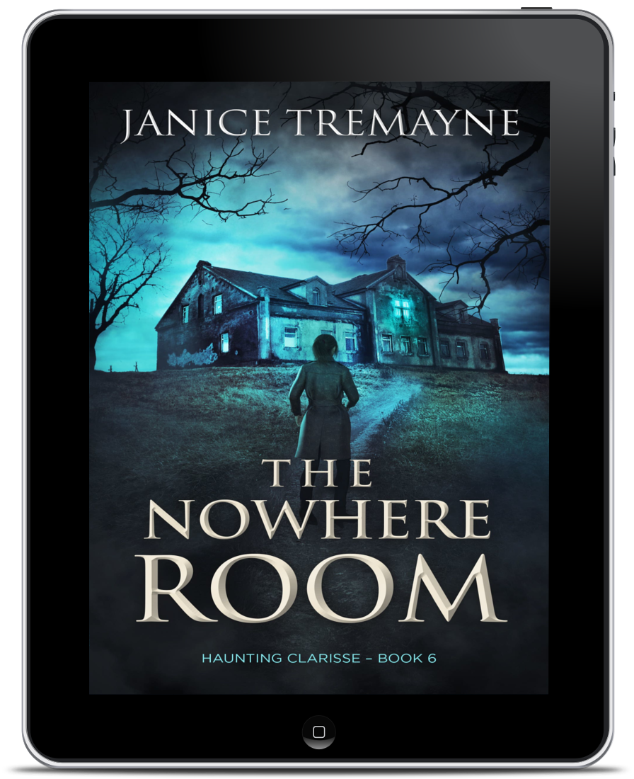 The Nowhere Room (Haunting Clarisse Series Book 6)